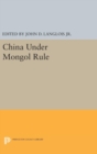 Image for China Under Mongol Rule