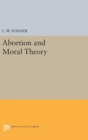 Image for Abortion and Moral Theory
