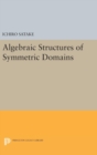 Image for Algebraic Structures of Symmetric Domains