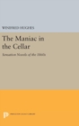 Image for The Maniac in the Cellar : Sensation Novels of the 1860s