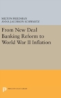 Image for From New Deal Banking Reform to World War II Inflation
