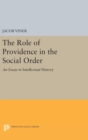 Image for The Role of Providence in the Social Order : An Essay in Intellectual History