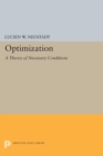Image for Optimization : A Theory of Necessary Conditions