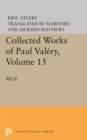 Image for Collected Works of Paul Valery, Volume 15: Moi
