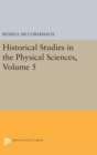 Image for Historical Studies in the Physical Sciences, Volume 5