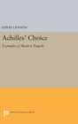 Image for Achilles&#39; choice  : examples of modern tragedy