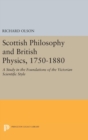 Image for Scottish Philosophy and British Physics, 1740-1870 : A Study in the Foundations of the Victorian Scientific Style