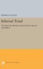 Image for Infernal Triad : The Flesh, the World, and the Devil in Spenser and Milton