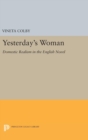 Image for Yesterday&#39;s Woman : Domestic Realism in the English Novel