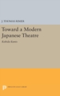 Image for Toward a Modern Japanese Theatre : Kishida Kunio