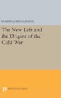 Image for The New Left and the Origins of the Cold War