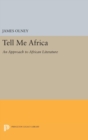 Image for Tell Me Africa : An Approach to African Literature