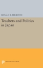 Image for Teachers and Politics in Japan