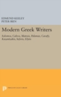 Image for Modern Greek Writers : Solomos, Calvos, Matesis, Palamas, Cavafy, Kazantzakis, Seferis, Elytis