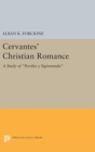 Image for Cervantes&#39; Christian Romance : A Study of Persiles y Sigismunda