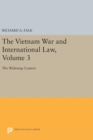 Image for The Vietnam War and International Law, Volume 3 : The Widening Context