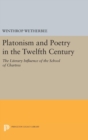 Image for Platonism and Poetry in the Twelfth Century : The Literary Influence of the School of Chartres