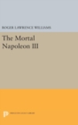 Image for The Mortal Napoleon III