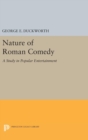 Image for Nature of Roman Comedy : A Study in Popular Entertainment
