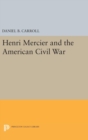 Image for Henri Mercier and the American Civil War
