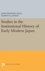 Image for Studies in the Institutional History of Early Modern Japan