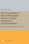 Image for The Encyclopedia of Indian Philosophies, Volume 2 : Indian Metaphysics and Epistemology: The Tradition of Nyaya-Vaisesika up to Gangesa