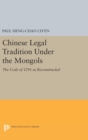 Image for Chinese Legal Tradition Under the Mongols