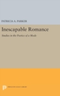 Image for Inescapable Romance : Studies in the Poetics of a Mode