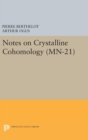 Image for Notes on Crystalline Cohomology. (MN-21)