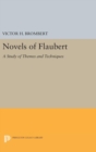 Image for Novels of Flaubert : A Study of Themes and Techniques
