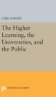 Image for The Higher Learning, the Universities, and the Public
