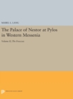 Image for The Palace of Nestor at Pylos in Western Messenia, Vol. II : The Frescoes
