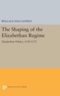 Image for Shaping of the Elizabethan Regime