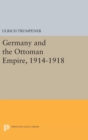 Image for Germany and the Ottoman Empire, 1914-1918