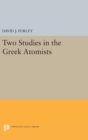 Image for Two Studies in the Greek Atomists