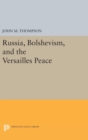 Image for Russia, Bolshevism, and the Versailles Peace