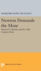 Image for Newton Demands the Muse : Newton&#39;s Opticks and the 18th Century Poets