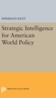 Image for Strategic Intelligence for American World Policy