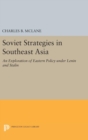 Image for Soviet Strategies in Southeast Asia : An Exploration of Eastern Policy under Lenin and Stalin
