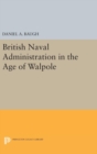Image for British Naval Administration in the Age of Walpole