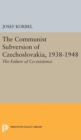 Image for The Communist Subversion of Czechoslovakia, 1938-1948 : The Failure of Co-existence