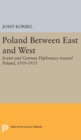 Image for Poland Between East and West : Soviet and German Diplomacy toward Poland, 1919-1933
