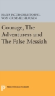 Image for Courage, The Adventuress and The False Messiah