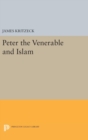 Image for Peter the Venerable and Islam