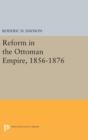 Image for Reform in the Ottoman Empire, 1856-1876