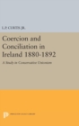 Image for Coercion and Conciliation in Ireland 1880-1892