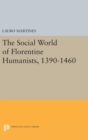 Image for Social World of Florentine Humanists, 1390-1460