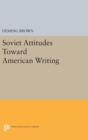 Image for Soviet Attitudes Toward American Writing
