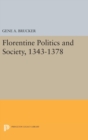 Image for Florentine Politics and Society, 1343-1378