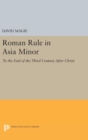 Image for Roman Rule in Asia Minor, Volume 1 (Text)